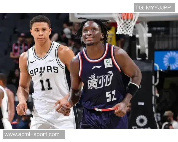 广州男篮季前赛遭遇马刺狂轰119分创单场失分新低